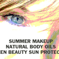 New Summer Makeup, Body Oil Picks and Green Beauty Sun Protection, Too!